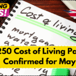 UK £250 Cost of Living Payment Confirmed for May