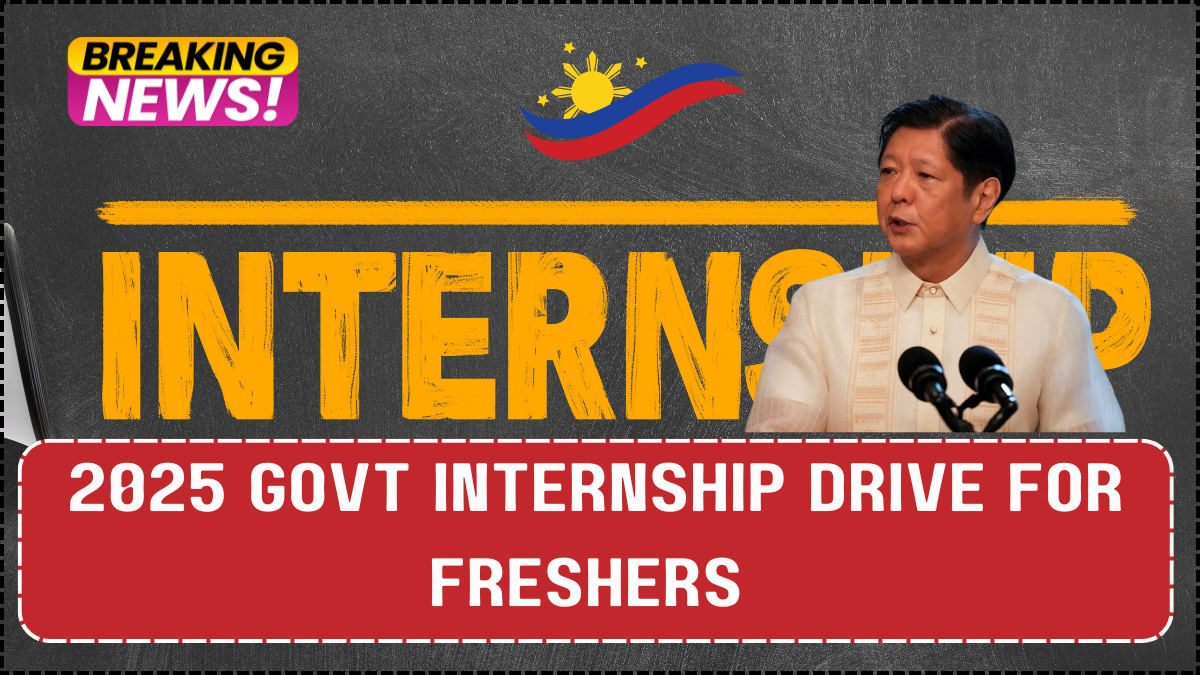 2025 Govt Internship Drive for Freshers – How to Apply in Philippines