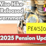 July 2025 Pension Update – Age-Wise Hike Table Released by Government