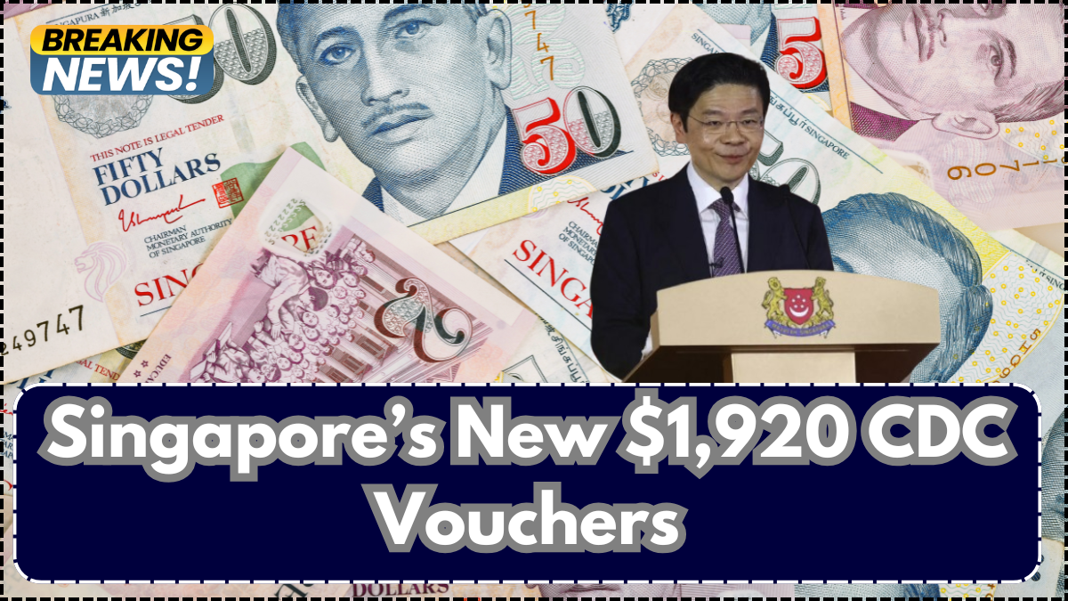 Singapore’s New $1,920 CDC Vouchers – Redemption Timeline & Who Gets It