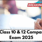 CBSE Class 10 & 12 Compartment Exam 2025 – Schedule, Admit Card & Guidelines