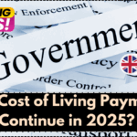 Will Cost of Living Payments Continue in 2025? Here’s What the UK Government Says