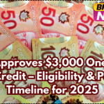 CRA Approves $3,000 One-Time GST Credit – Eligibility & Payout Timeline for 2025