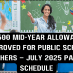 ₱1,500 Mid-Year Allowance Approved for Public School Teachers – July 2025 Payout Schedule