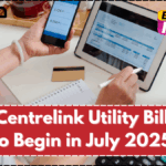 $550 Centrelink Utility Bill Relief to Begin in July 2025 – Eligibility & Application