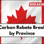 2025 Carbon Rebate Breakdown by Province