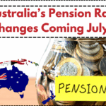 Australia’s Pension Rate Changes Coming July 1