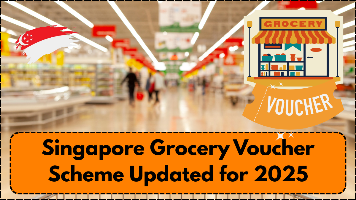 Singapore Grocery Voucher Scheme Updated for 2025