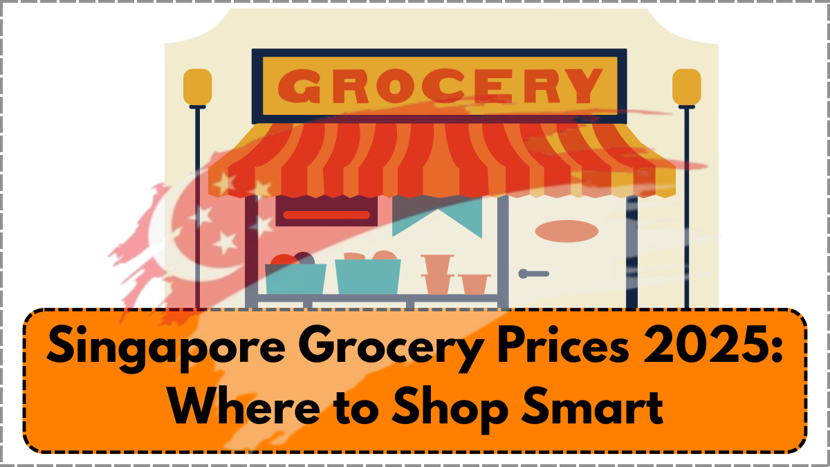 Singapore Grocery Prices 2025: Where to Shop Smart