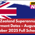 New Zealand Superannuation Payment Dates – August to October 2025 Full Schedule