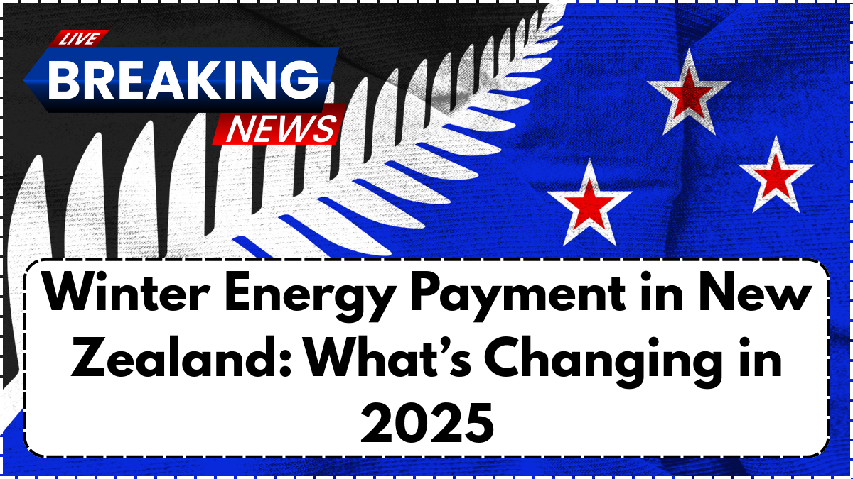 Winter Energy Payment in New Zealand: What’s Changing in 2025