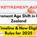 Retirement Age Shift in New Zealand – Full Timeline & New Eligibility Rules for 2025