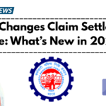 EPFO Changes Claim Settlement Rule: What’s New in 2025?