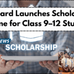 UP Board Launches Scholarship Scheme for Class 9–12 Students