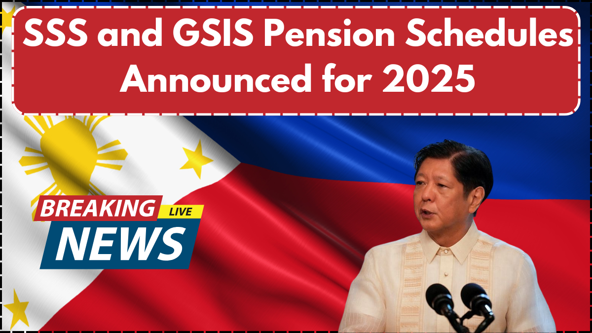 SSS and GSIS Pension Schedules Announced for 2025