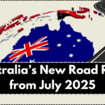 Australia’s New Road Rules from July 2025 – Everything Drivers Must Know