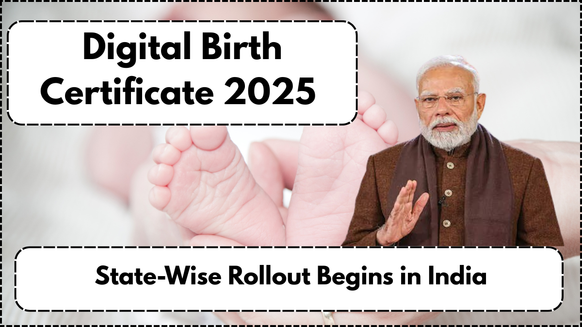 Digital Birth Certificate 2025 - State-Wise Rollout Begins in India