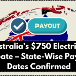 Australia’s $750 Electricity Rebate – State-Wise Payout Dates Confirmed