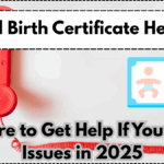 Digital Birth Certificate Helpline – Where to Get Help If You Face Issues in 2025