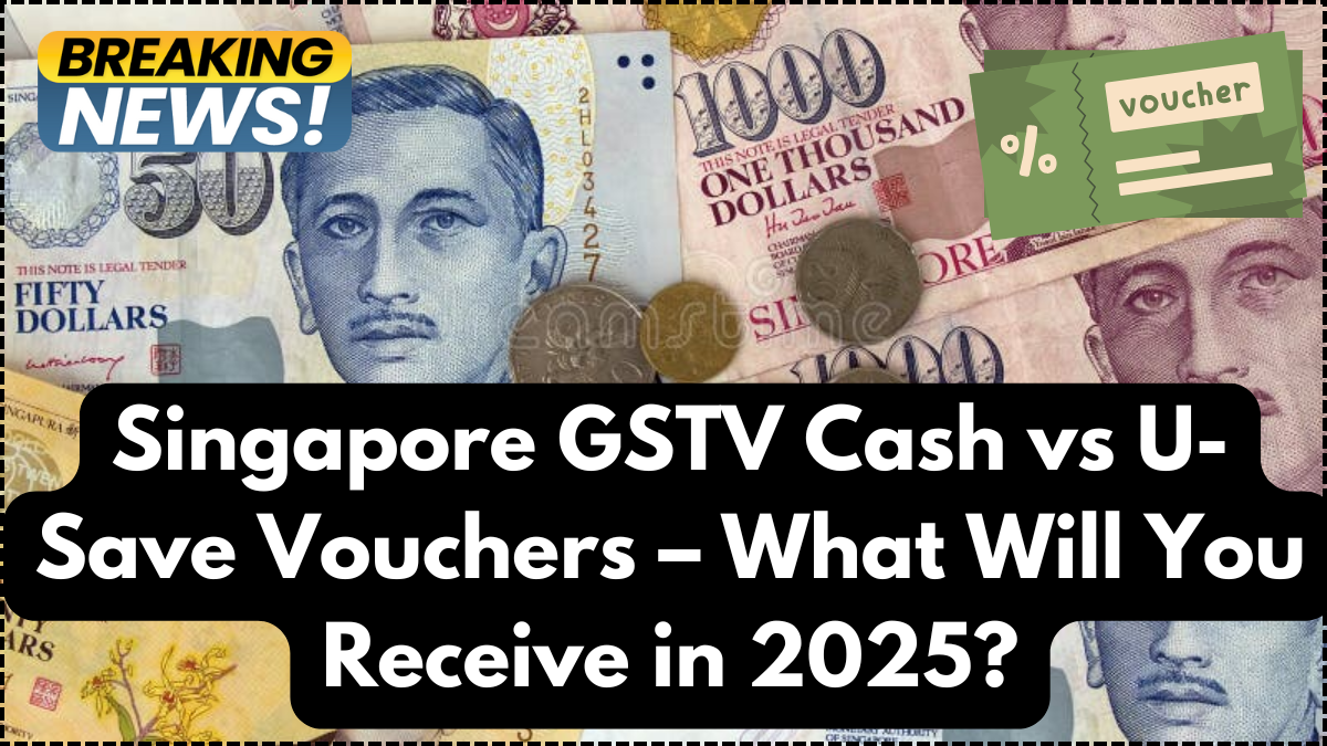 Singapore GSTV Cash vs U-Save Vouchers – What Will You Receive in 2025?