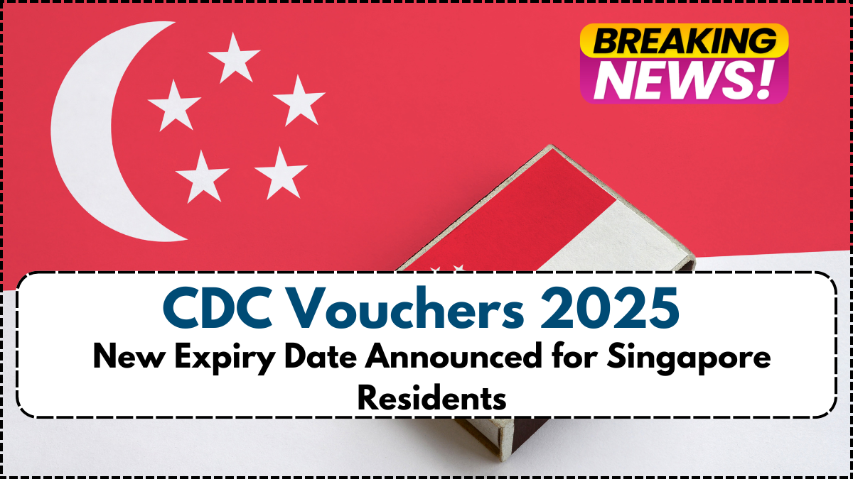 CDC Vouchers 2025: New Expiry Date Announced for Singapore Residents