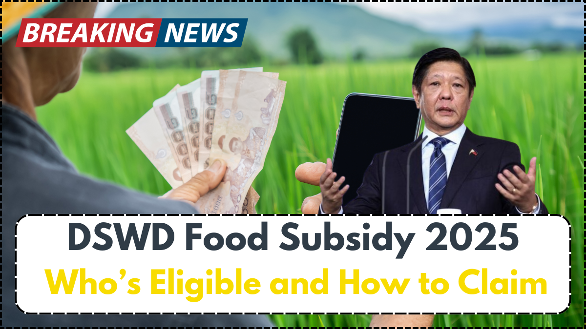DSWD Food Subsidy 2025: Who’s Eligible and How to Claim