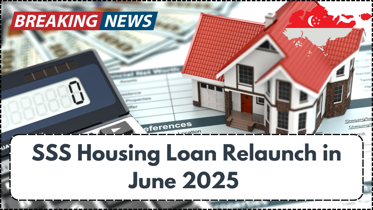 SSS Housing Loan Relaunch in June 2025 – Interest Rates, Terms & Application