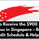 How to Receive the $900 Senior Bonus in Singapore – Bank Credit Schedule & Helpline