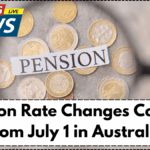 Pension Rate Changes Coming from July 1 in Australia