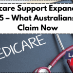Medicare Support Expanded in 2025 – What Australians Can Claim Now