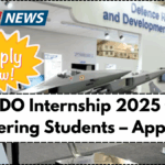 DRDO Internship 2025 for Engineering Students – Apply Now