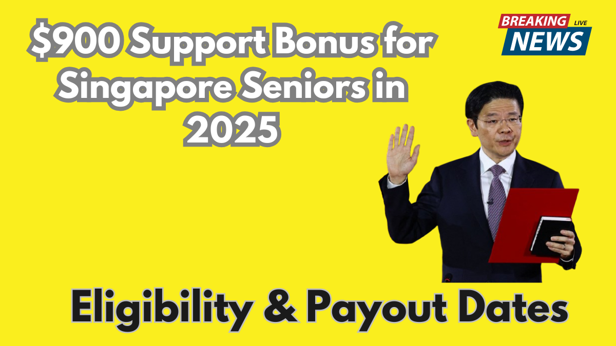 $900 Support Bonus for Singapore Seniors in 2025 – Eligibility & Payout Dates