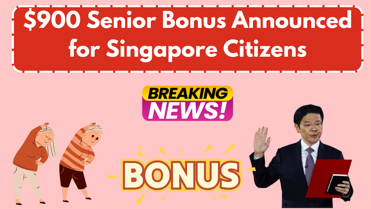 $900 Senior Bonus Announced for Singapore Citizens