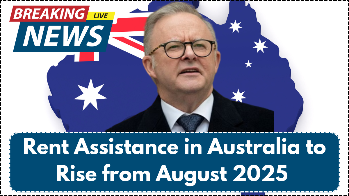 Rent Assistance in Australia to Rise from August 2025 – Check Eligibility