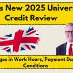 DWP’s New 2025 Universal Credit Review – Changes in Work Hours, Payment Dates & Conditions