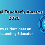 National Teacher's Awards 2025: How to Nominate an Outstanding Educator