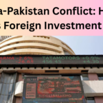 India-Pakistan Conflict: How It Affects Foreign Investment in India | Economic Outlook 2025
