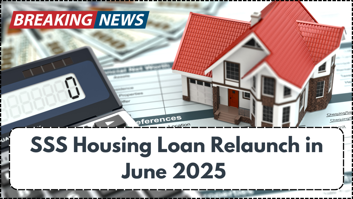 SSS Housing Loan Relaunch in June 2025 – Interest Rates, Terms & Application